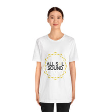 Load image into Gallery viewer, ALL SOL SOUND TSHIRT